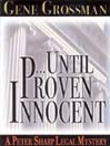 …Until Proven Innocent